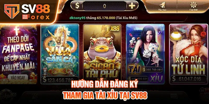 Hướng dẫn đăng ký tham gia tài xỉu tại Sv88