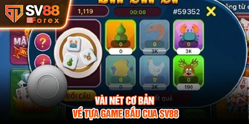 Vài nét cơ bản về tựa game bầu cua Sv88